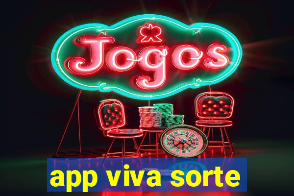 app viva sorte